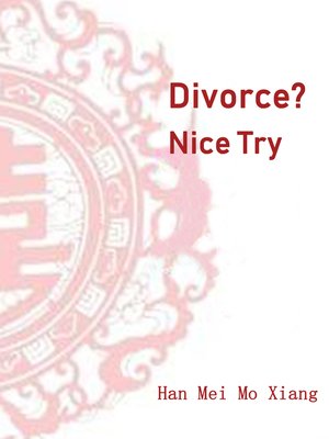 cover image of Divorce? Nice Try